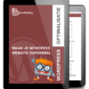 WordPress website snel maken met de WordPress optimalisatie handleiding