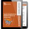 WordPress website vindbaar maken google met WordPress Google handleiding